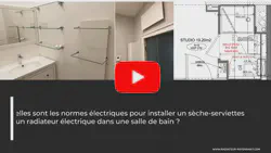 Résumé Vidéo sur le sujet : Quelles sont les normes électriques pour installer un sèche-serviettes ou un radiateur électrique dans une salle de bain ?